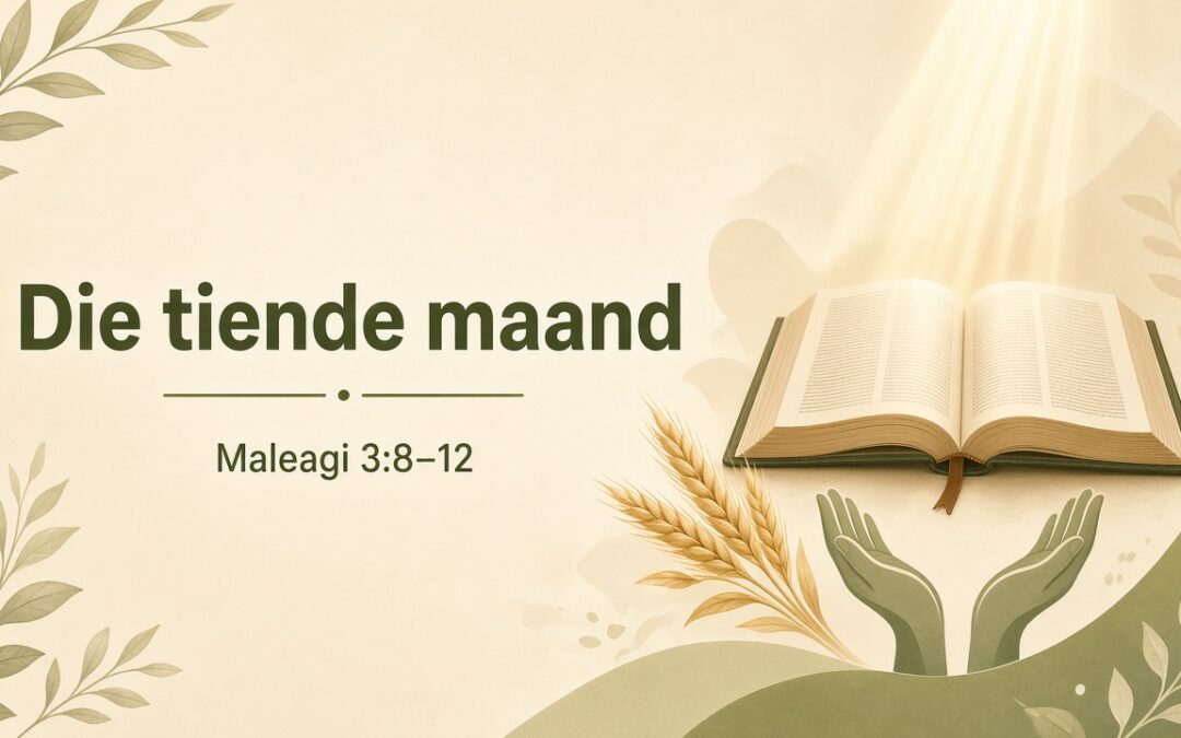 Die tiende maand — Maleagi 3:8–12